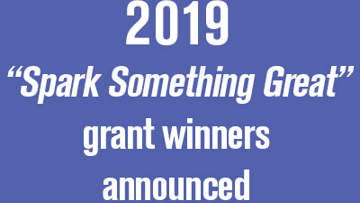 2019 "Spark Something Great" grant winners announced